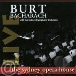 Live at the Sydney Opera House by Burt Bacharach