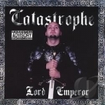 Lord Emperor by Catastrophe