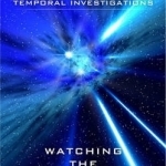 Department of Temporal Investigations: Watching the Clock