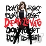 Don&#039;t Forget by Demi Lovato