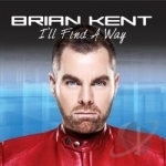 I&#039;ll Find a Way by Brian Kent