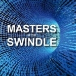 Masters of the Swindle: True Stories of Liars, Cheats and Thieves