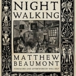 Nightwalking: A Nocturnal History of London