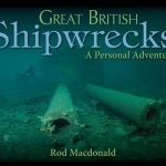 Great British Shipwrecks