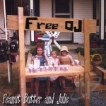 Free Oj by Peanut Butter &amp; Julie