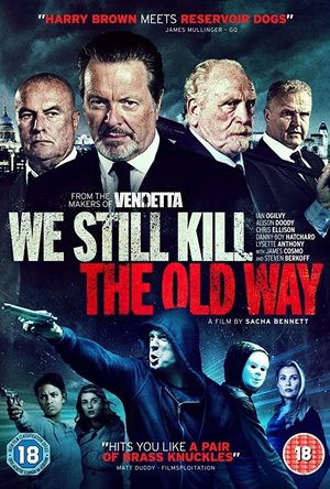 We Still Kill The Old Way (2014)