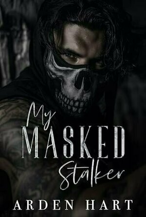 My Masked Stalker (Beautiful Stalkers #1)