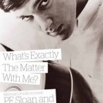 What&#039;s Exactly the Matter with Me?: Memoirs of a Life in Music