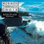 Rock of Ages: 30 Favorite Hymns by Mormon Tabernacle Choir