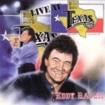 Live at Billy Bob&#039;s Texas by Eddy Raven