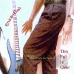 Fall Is Over by Bruce=Elah