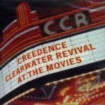 At the Movies by Creedence Clearwater Revival