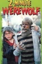 The Adventures of a Two-Minute Werewolf (1991)