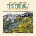 Country Agenda by Alex Bleeker &amp; The Freaks