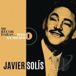 Me Recordaras... Mis Numero 1 by Javier Solis