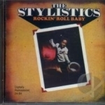 Rockin&#039; Roll Baby by The Stylistics
