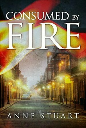 Consumed by Fire (Fire, #1)