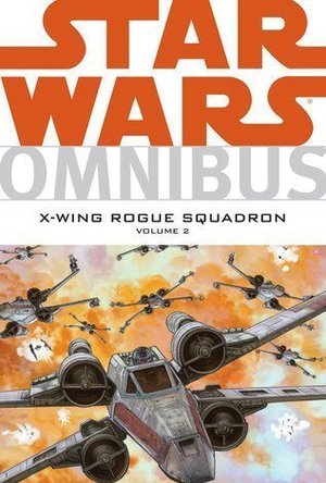 Star Wars Omnibus: X-Wing Rogue Squadron, Vol. 2