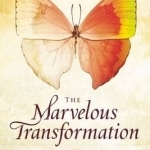 Marvelous Transformation: Living Well with Autoimmune Disease