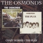 Crazy Horses/The Plan by The Osmonds