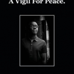 A Vigil for Justice. A Vigil for Peace