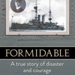 Formidable: A True Story of Disaster and Courage
