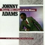 Room with a View of the Blues by Johnny Adams