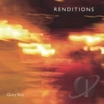 Renditions by Glory Box