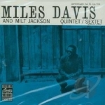 Miles Davis and Milt Jackson Quintet/Sextet by Miles Davis / Milt Jackson
