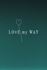 Love My Way  - Season 2