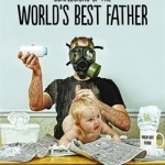 Confessions of the World&#039;s Best Father