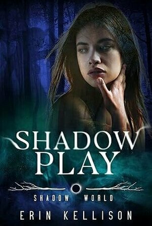 Shadow Play (Shadow World Novella #2)