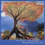 Rhythms of Life by Jodi Lovoi