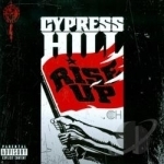 Rise Up by Cypress Hill