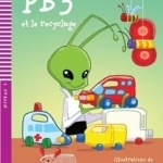 Lectures ELI Poussins - Level 2 (A1) - 200 word vocabulary - Cadwallader: PB3 et le recyclage