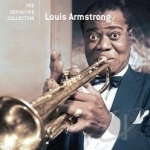 Definitive Collection by Louis Armstrong