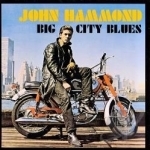 Big City Blues by John Hammond, Jr