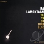 Till the Sun Turns Black by Ray LaMontagne