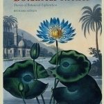 Botanical Riches: Stories of Botanical Exploration