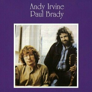 Andy Irvine &amp; Paul Brady by Andy Irvine &amp; Paul Brady