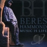 Music Is Life by Beres Hammond