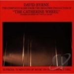 Catherine Wheel Soundtrack by David Byrne