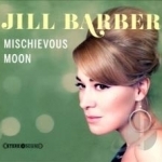 Mischievous Moon by Jill Barber