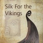 Silk for the Vikings