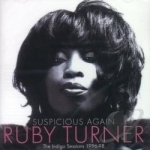 Suspicious Again: The Indigo Sessions 1996-98 by Ruby Turner