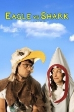 Eagle vs Shark (2007)