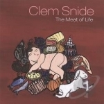 Meat of Life by Clem Snide