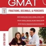 Fractions, Decimals, &amp; Percents GMAT Strategy Guide
