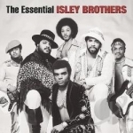 Essential Isley Brothers by The Isley Brothers
