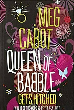 Queen of Babble Gets Hitched (Queen of Babble, #3)